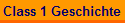 Class 1 Geschichte
