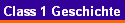 Class 1 Geschichte