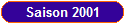 Saison 2001