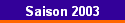 Saison 2003